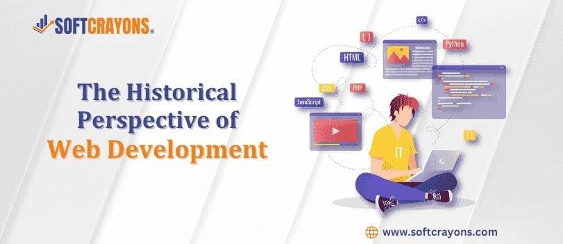 The Historical Perspective of Web Development
