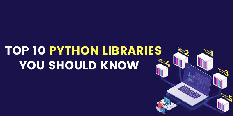 Top Python Libraries Every Developer Should Know