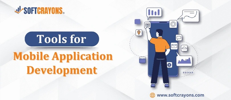 Tools for Mobile Application Development