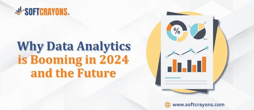 Why Data Analytics is Booming in 2024 and the Future