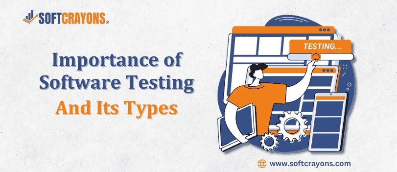 Importance of Software Testing and Its Types