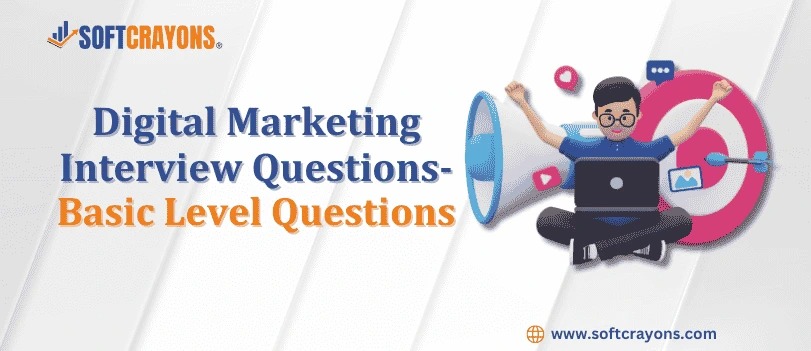 DIGITAL MARKETING INTERVIEW QUESTIONS- Basic Level Questions