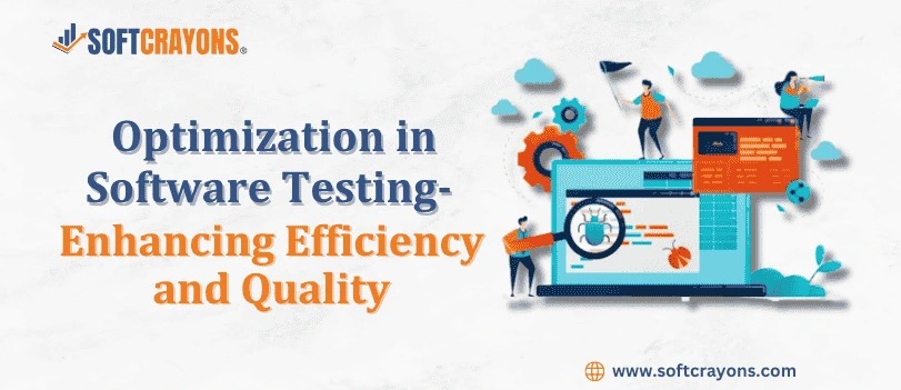 Optimization in Software Testing- Enhancing Efficiency and Quality