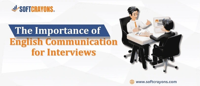 The Importance of English Communication for Interviews