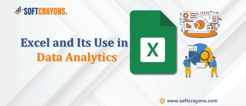 Excel and Its Use in Data Analytics