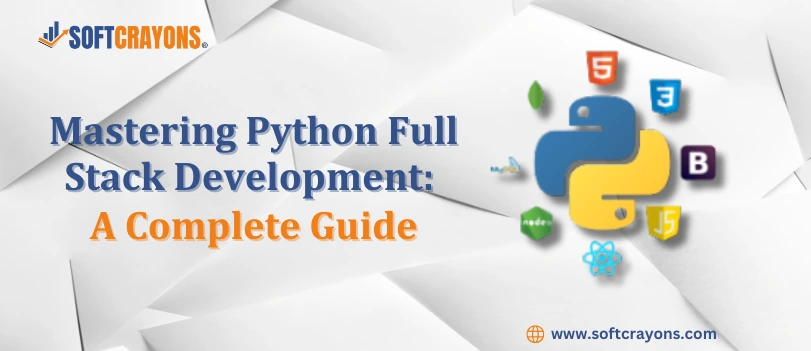 Mastering Python Full Stack Development: A Complete Guide